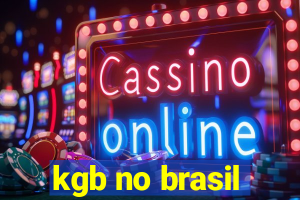 kgb no brasil